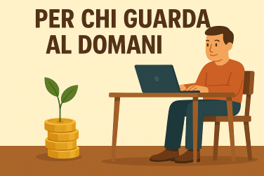 Strategia n° 2: per chi guarda al domani